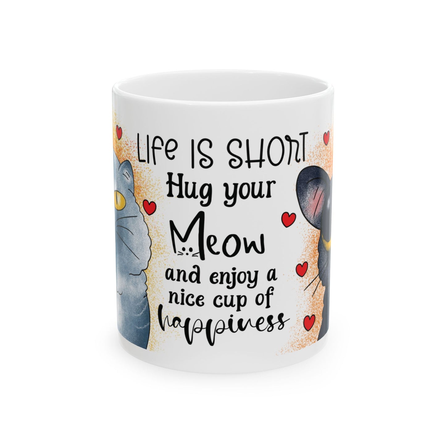Hug Your Meow Ceramic Mug, Cat Lovers Gift, Coffee Cup, Funny Tea Cup, Pet Owner Present, Colleagues and Friends Gift, Cat Dad, Mom