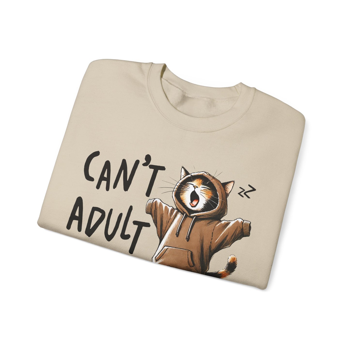 Cat Lover Sweatshirt, Funny Adulting Can't Adult Today, Fur Parents Gift, Crewneck Jumper, Cat Humor, Unisex Pullover