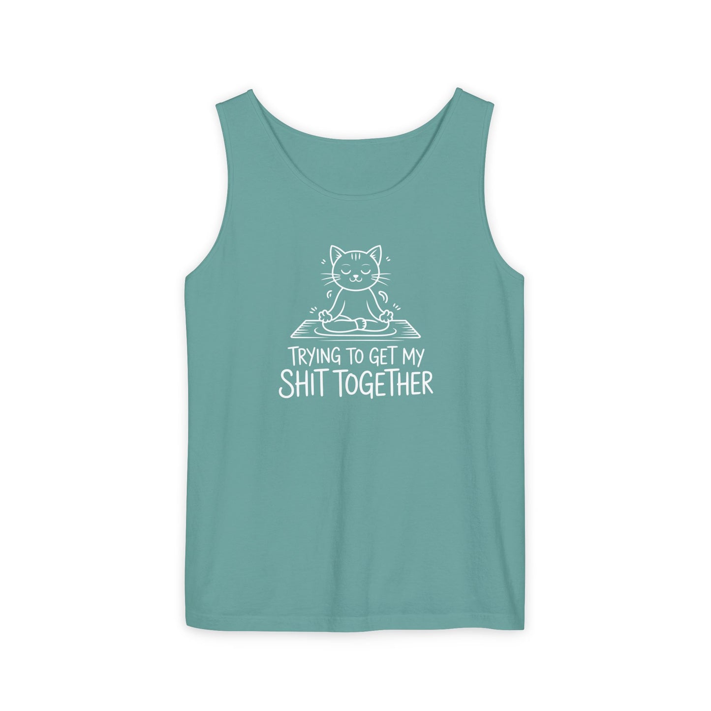 Trying To Get My Shit Together chaotic life tank top | funny statement