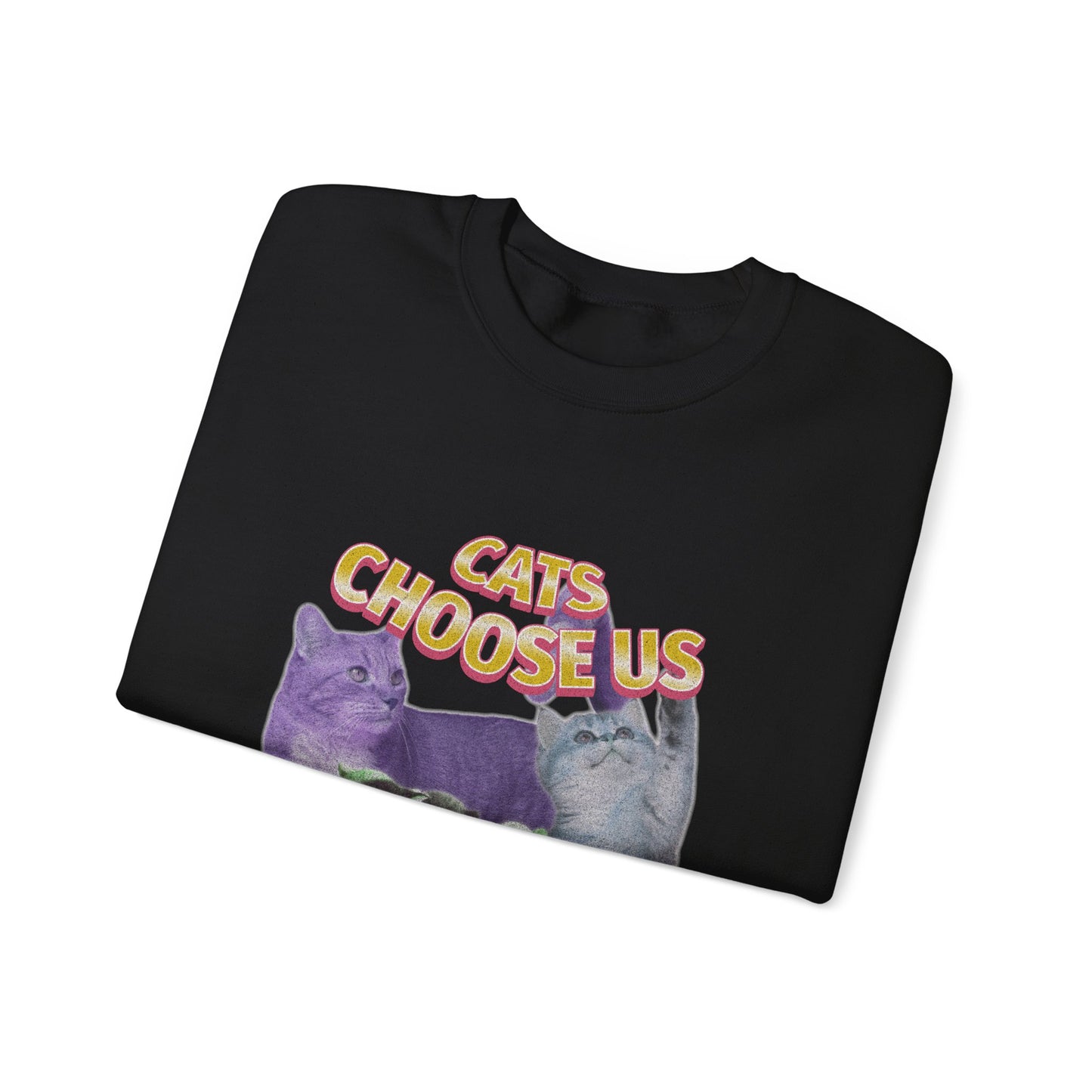 Cats Choose Us, Feline Lovers, Cute Sweatshirt for Fur Parents, Vintage Pullover, Retro College Shirt, Cozy Trendy, Pet Owner Mom Dad Gift