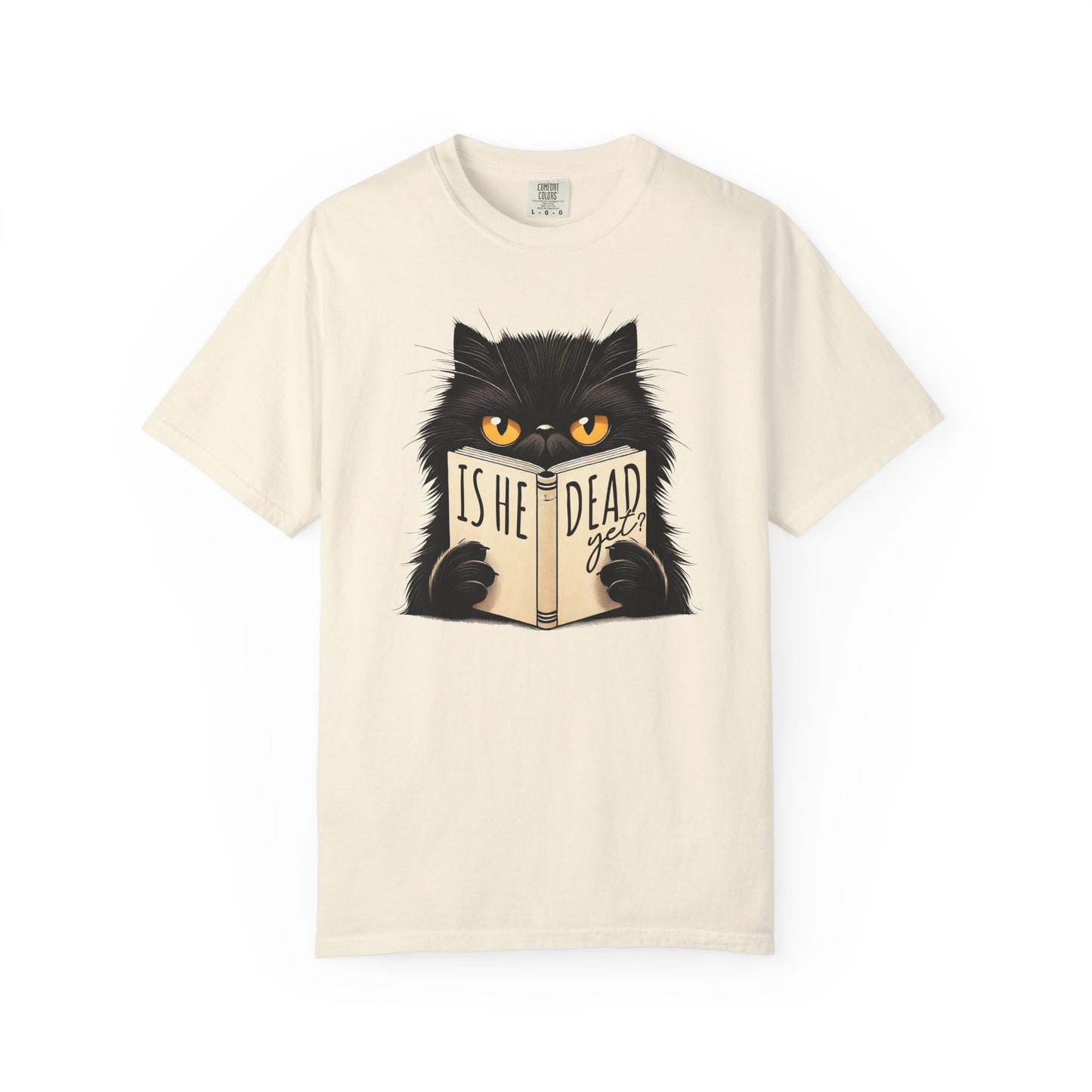 Sarcastic Cat Lover Unisex T-shirt, Is He Dead Yet, Funny Black Cat Graphic Tee, Animal Humor Gift For Cat Mom, Dad, Fur Parent Clothing,