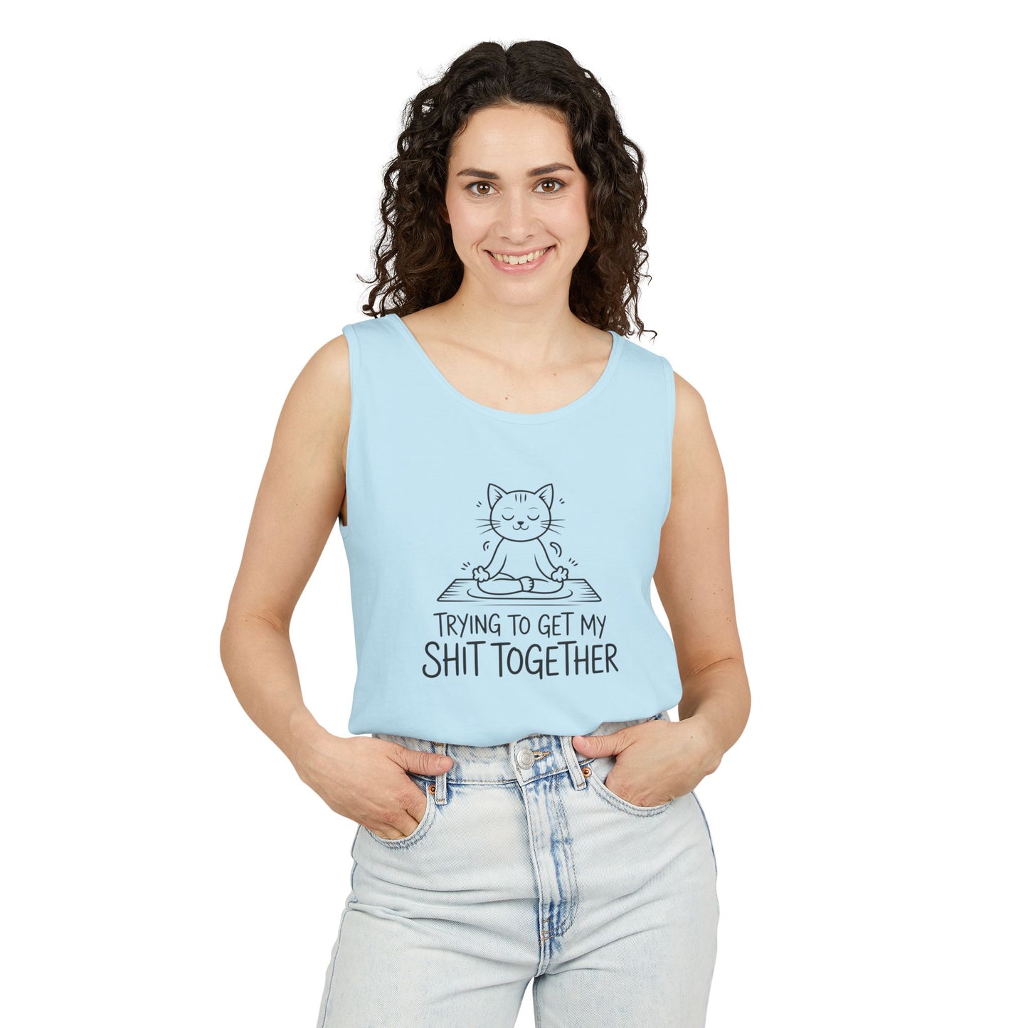 Trying To Get My Shit Together chaotic life tank top | funny statement