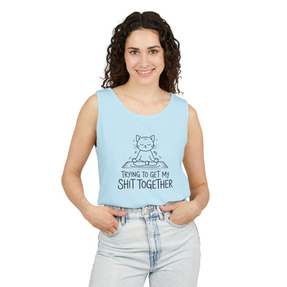 Trying To Get My Shit Together chaotic life tank top | funny statement