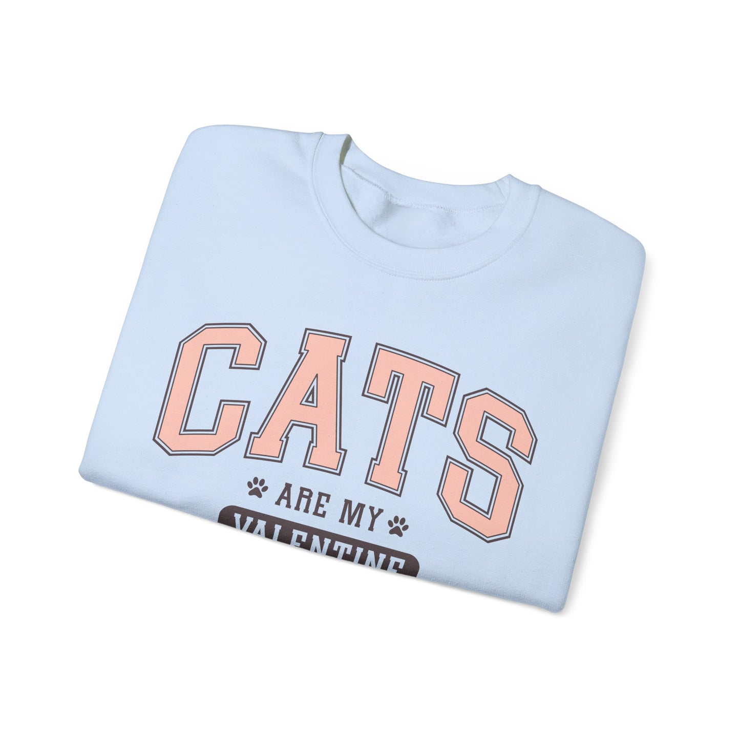 Cats Are My Valentine, Funny, Trendy Valentines, Hearts Day, Retro, Fur Parent, Introverts Gift, Oversized, Lounge Wear, Homebody Sweatshirt