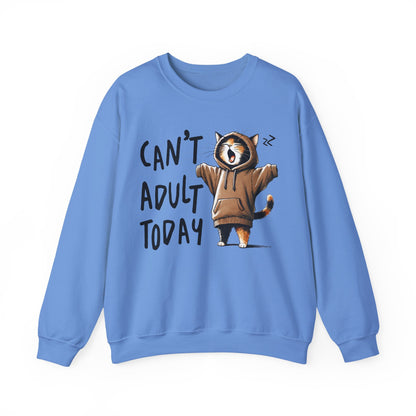 Cat Lover Sweatshirt, Funny Adulting Can't Adult Today, Fur Parents Gift, Crewneck Jumper, Cat Humor, Unisex Pullover