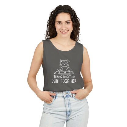 Trying To Get My Shit Together chaotic life tank top | funny statement