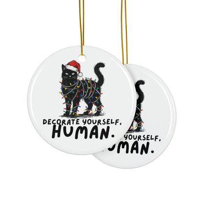 Snarky Cat Humor Decorate Yourself Round Ceramic Ornament