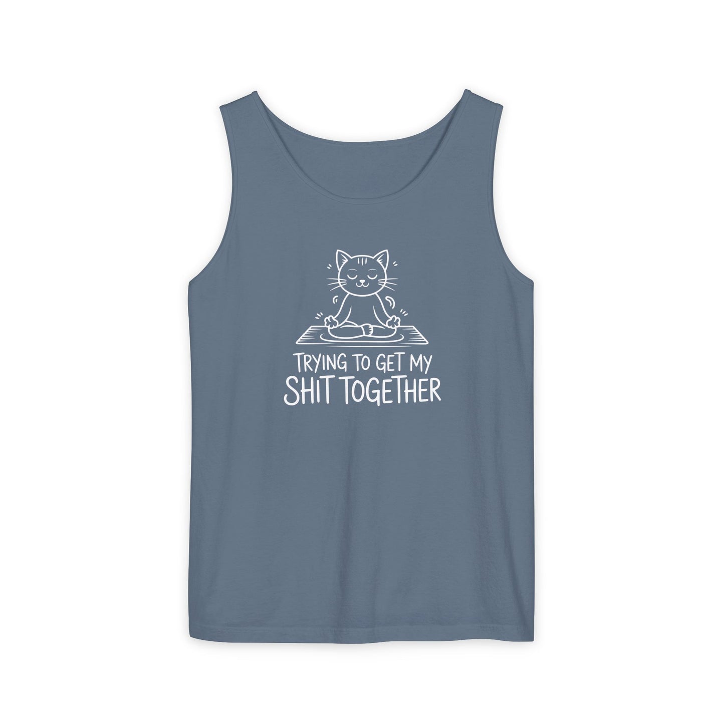 Trying To Get My Shit Together chaotic life tank top | funny statement