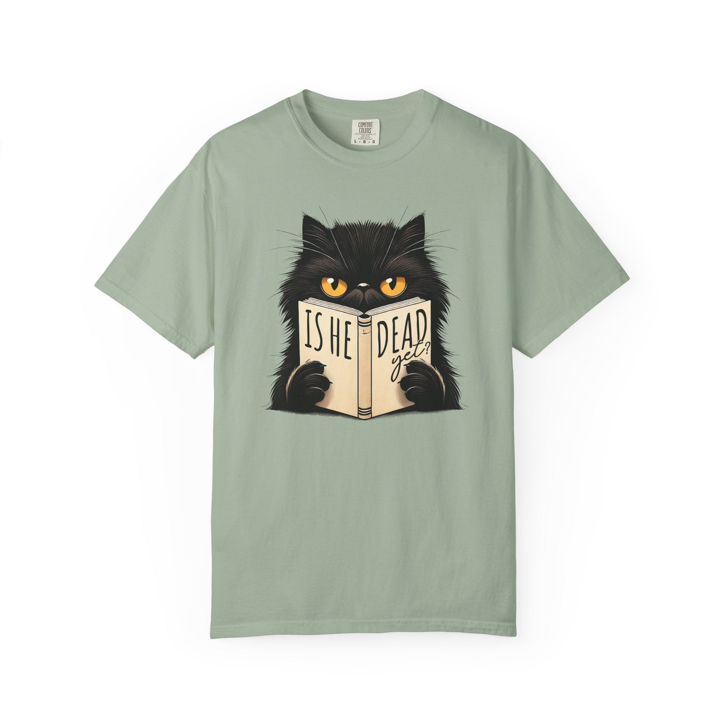 Sarcastic Cat Lover Unisex T-shirt, Is He Dead Yet, Funny Black Cat Graphic Tee, Animal Humor Gift For Cat Mom, Dad, Fur Parent Clothing,