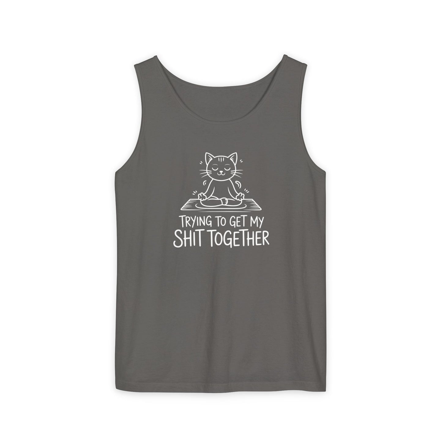Trying To Get My Shit Together chaotic life tank top | funny statement
