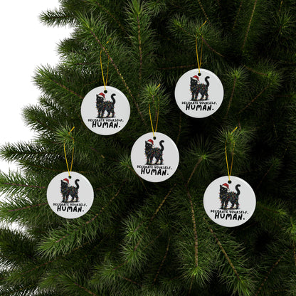 Snarky Cat Humor Decorate Yourself Round Ceramic Ornament