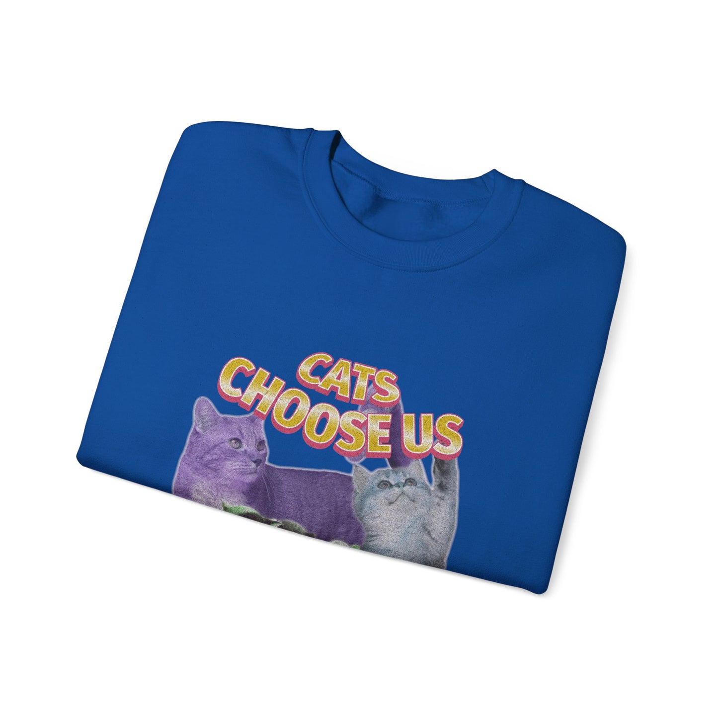Cats Choose Us, Feline Lovers, Cute Sweatshirt for Fur Parents, Vintage Pullover, Retro College Shirt, Cozy Trendy, Pet Owner Mom Dad Gift