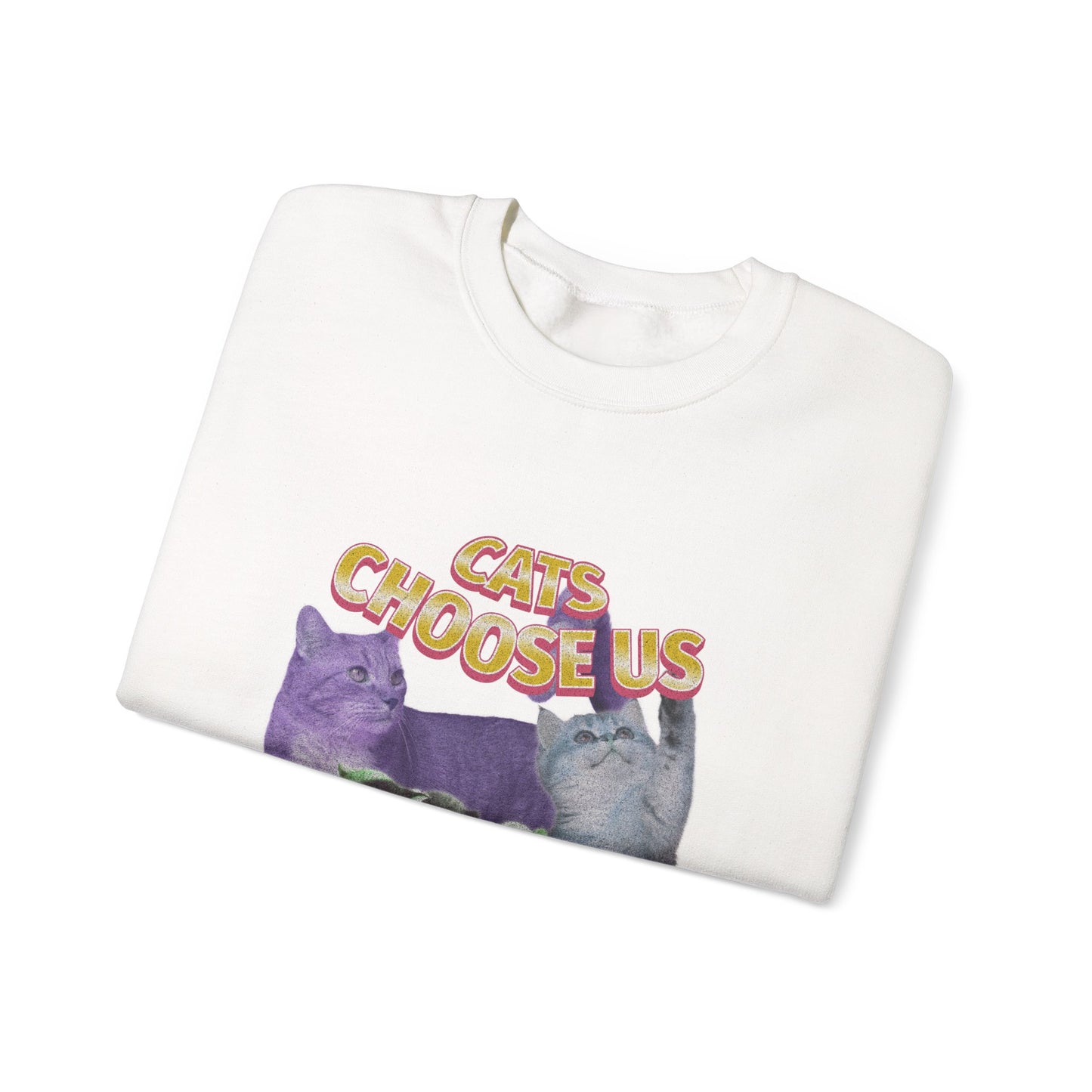 Cats Choose Us, Feline Lovers, Cute Sweatshirt for Fur Parents, Vintage Pullover, Retro College Shirt, Cozy Trendy, Pet Owner Mom Dad Gift