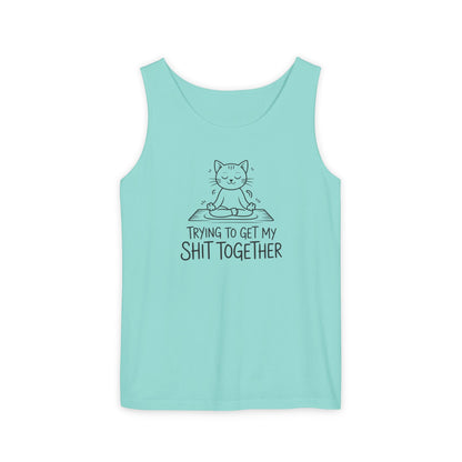 Trying To Get My Shit Together chaotic life tank top | funny statement