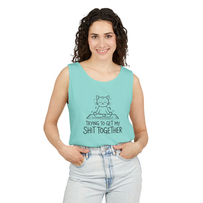 Trying To Get My Shit Together chaotic life tank top | funny statement