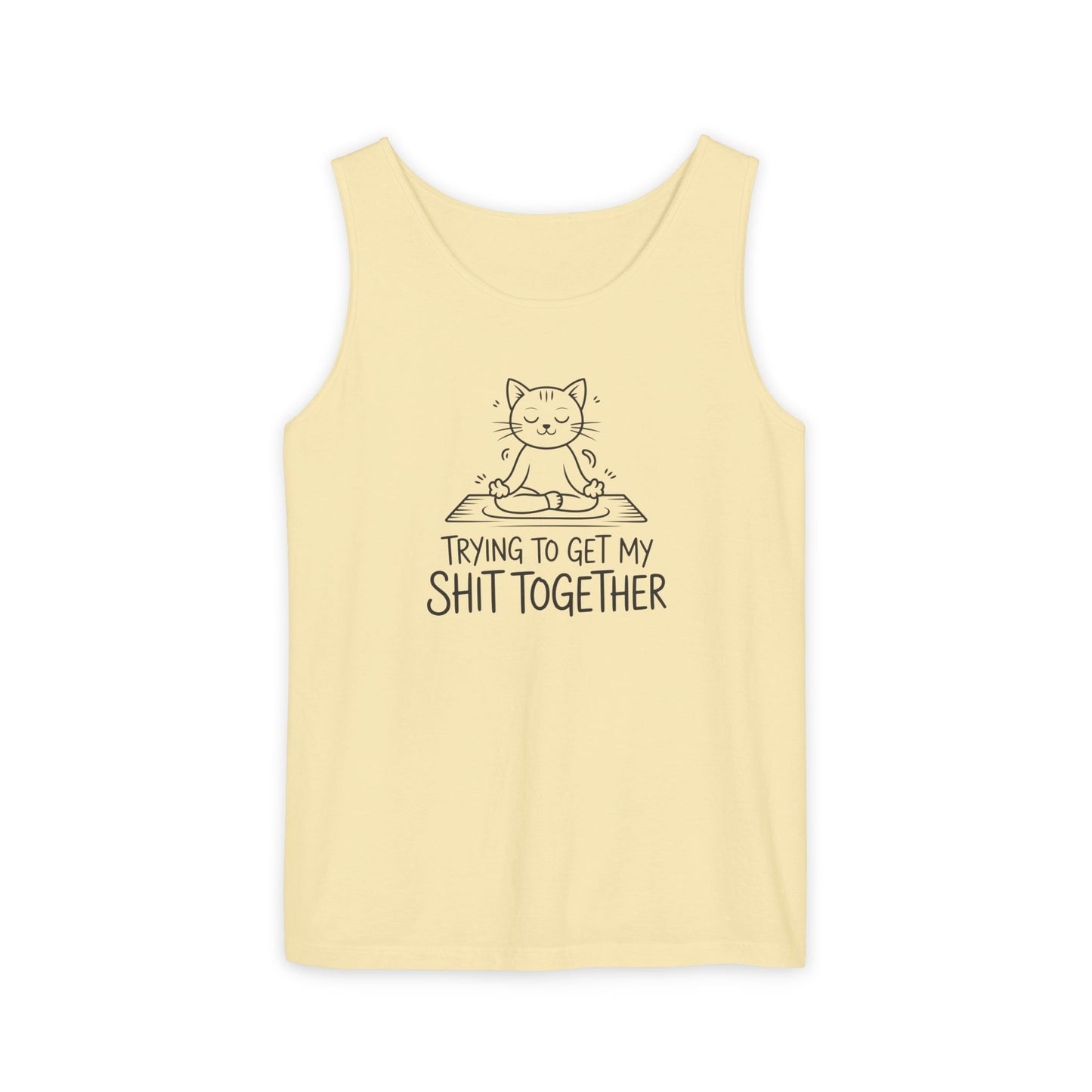 Trying To Get My Shit Together chaotic life tank top | funny statement