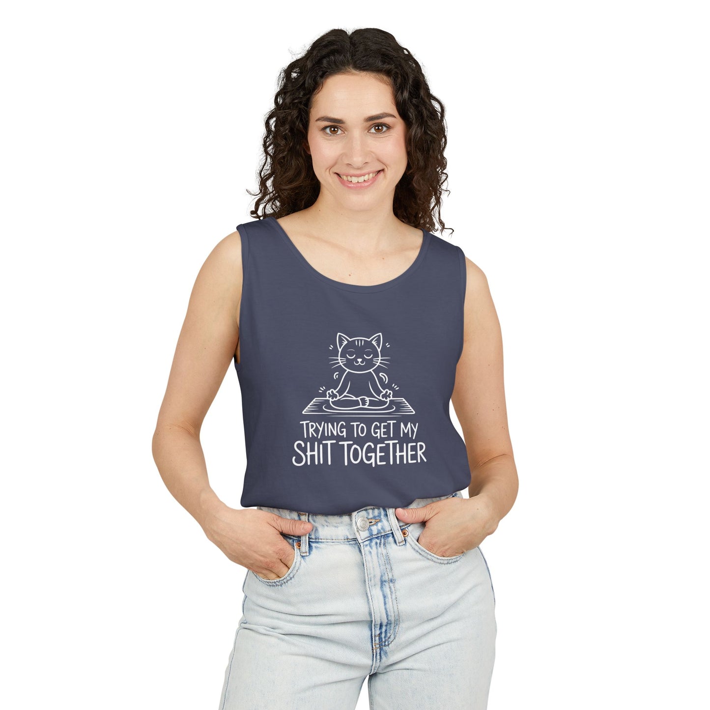 Trying To Get My Shit Together chaotic life tank top | funny statement