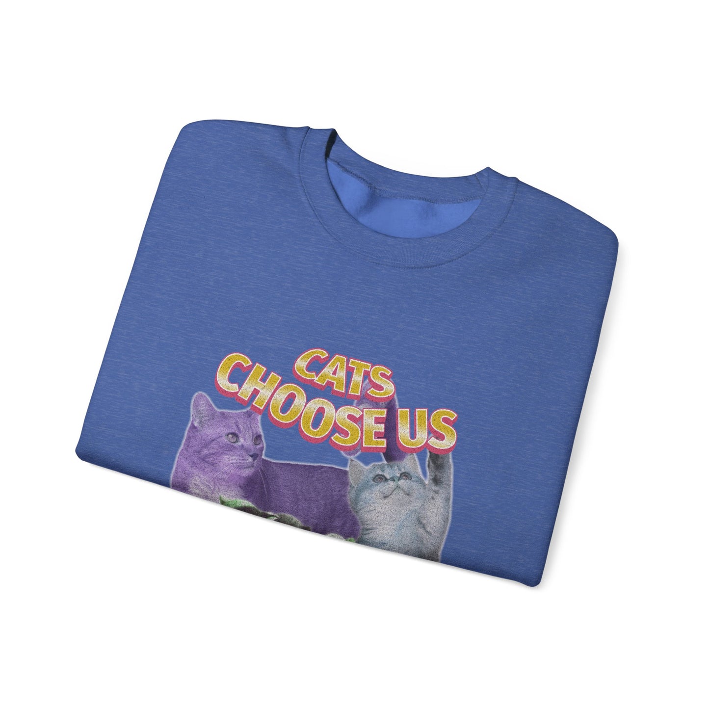 Cats Choose Us, Feline Lovers, Cute Sweatshirt for Fur Parents, Vintage Pullover, Retro College Shirt, Cozy Trendy, Pet Owner Mom Dad Gift