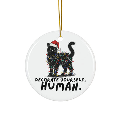 Snarky Cat Humor Decorate Yourself Round Ceramic Ornament